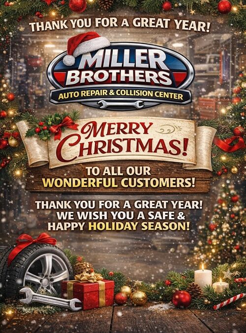 Thank You for a Great Year — Merry Christmas from Miller Brothers Auto Repair and Collision Center